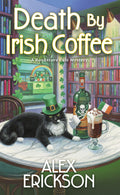 Cover Image for Death by Irish Coffee -- Alex Erickson, Mass Market Paperback