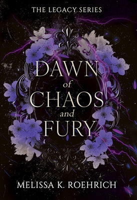 Cover Image for Dawn of Chaos and Fury -- Melissa K. Roehrich, Paperback