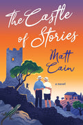 Cover Image for The Castle of Stories -- Matt Cain, Paperback