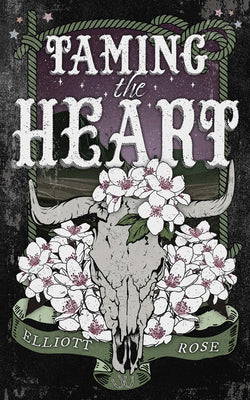Cover Image for Taming the Heart -- Elliott Rose, Paperback