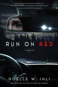Cover Image for Run on Red -- Noelle West Ihli, Paperback