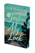 Cover Image for Just My Luck: Deluxe Limited Edition -- Lena Hendrix, Paperback