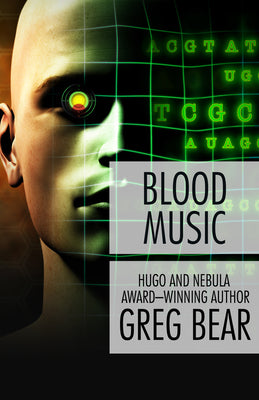 Cover Image for Blood Music -- Greg Bear, Paperback