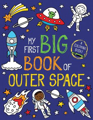 Cover Image for My First Big Book of Outer Space -- Little Bee Books, Paperback