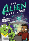 Cover Image for The Alien Next Door 9: The Marvelous Museum -- A. I. Newton, Paperback