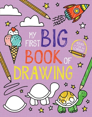 Cover Image for My First Big Book of Drawing -- Little Bee Books, Paperback