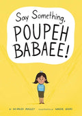 Cover Image for Say Something, Poupeh Babaee!: A Graphic Novel -- Haleh Massey, Hardcover