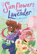 Cover Image for Sunflowers and Lavender: A Graphic Novel -- Maisy Valais, Hardcover