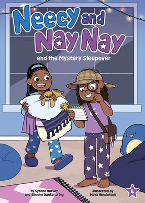 Cover Image for Neecy and Nay Nay and the Mystery Sleepover (Neecy and Nay Nay #4) (a Little Bee Books Chapter Book Series) -- Syrone Harvey, Hardcover