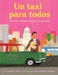 Cover Image for Taxi Para Todos: Cómo Roy Velásquez Luchó Por La Igualdad (a Taxi for Everyone) (Spanish Edition) -- Debbie Zapata, Hardcover