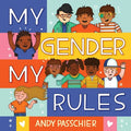 Cover Image for My Gender, My Rules -- Andy Passchier, Hardcover