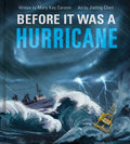 Cover Image for Before It Was a Hurricane (a Nonfiction Earth Science Picture Book with Double Gatefold for Kids) -- Jieting Chen, Hardcover