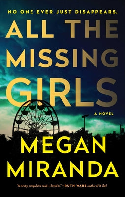 Cover Image for All the Missing Girls -- Megan Miranda, Paperback