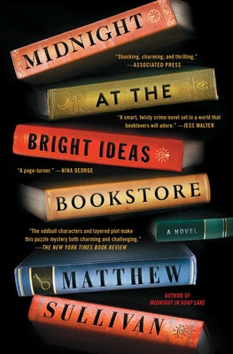 Cover Image for Midnight at the Bright Ideas Bookstore -- Matthew Sullivan, Paperback