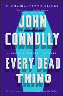 Cover Image for Every Dead Thing: A Charlie Parker Thriller -- John Connolly, Paperback