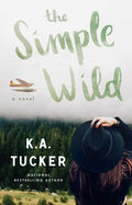 Cover Image for The Simple Wild -- K. a. Tucker, Paperback