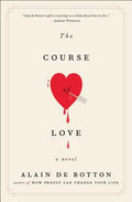 Cover Image for The Course of Love -- Alain De Botton, Paperback