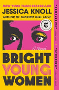 Cover Image for Bright Young Women -- Jessica Knoll, Paperback