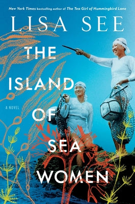 Cover Image for The Island of Sea Women -- Lisa See, Hardcover