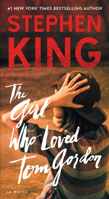 Cover Image for The Girl Who Loved Tom Gordon -- Stephen King, Mass Market Paperback