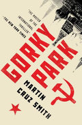 Cover Image for Gorky Park -- Martin Cruz Smith, Paperback