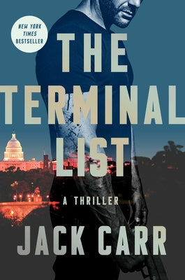 Cover Image for The Terminal List: A Thriller -- Jack Carr, Hardcover