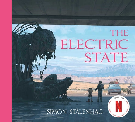 Cover Image for The Electric State -- Simon Stålenhag, Hardcover