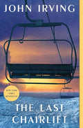 Cover Image for The Last Chairlift -- John Irving, Paperback