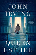 Cover Image for Queen Esther -- John Irving, Hardcover