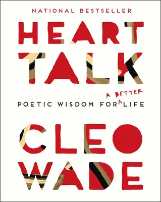 Cover Image for Heart Talk: Poetic Wisdom for a Better Life -- Cleo Wade, Hardcover