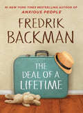 Cover Image for The Deal of a Lifetime -- Fredrik Backman, Hardcover