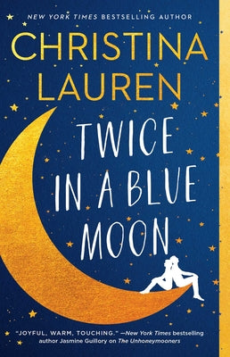 Cover Image for Twice in a Blue Moon -- Christina Lauren, Paperback