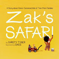 Cover Image for Zak's Safari: A Story about Donor-Conceived Kids of Two-Mom Families -- Christy Tyner, Paperback