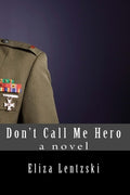 Cover Image for Don't Call Me Hero -- Eliza Lentzski, Paperback