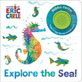 Cover Image for World of Eric Carle: Explore the Sea! Sound Book [With Battery] -- Pi Kids, Board Books