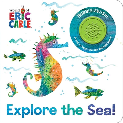 Cover Image for World of Eric Carle: Explore the Sea! Sound Book [With Battery] -- Pi Kids, Board Books