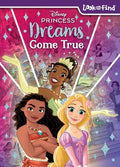Cover Image for Disney Princess: Dreams Come True Look and Find -- Pi Kids, Hardcover