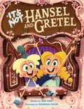 Cover Image for It's Not Hansel and Gretel -- Josh Funk, Hardcover