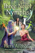 Cover Image for Three Novel Nymphs: Volume 48 -- Piers Anthony, Paperback