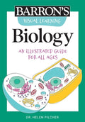 Cover Image for Visual Learning: Biology: An Illustrated Guide for All Ages -- Helen Pilcher, Paperback