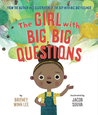 Cover Image for The Girl with Big, Big Questions -- Britney Winn Lee, Hardcover
