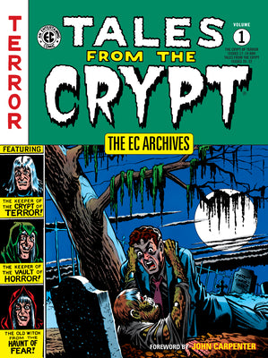 Cover Image for The EC Archives: Tales from the Crypt Volume 1 -- Grant Geissman, Paperback