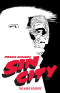 Cover Image for Frank Miller's Sin City Volume 1: The Hard Goodbye (Fourth Edition) -- Frank Miller, Paperback