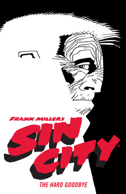 Cover Image for Frank Miller's Sin City Volume 1: The Hard Goodbye (Fourth Edition) -- Frank Miller, Paperback