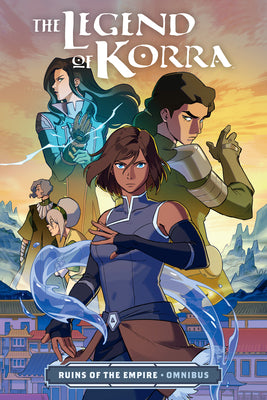 Cover Image for The Legend of Korra: Ruins of the Empire Omnibus -- Bryan Koneitzko, Paperback