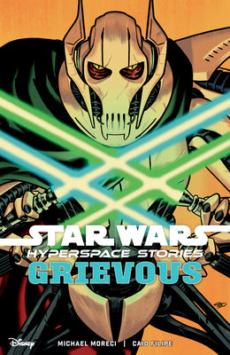 Cover Image for Star Wars: Hyperspace Stories--Grievous -- Michael Moreci, Paperback