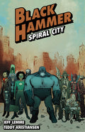Cover Image for Black Hammer Volume 9: Spiral City -- Jeff Lemire, Paperback