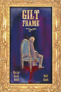 Cover Image for Gilt Frame -- Matt Kindt, Hardcover