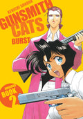 Cover Image for Gunsmith Cats: Burst Omnibus Volume 2 -- Kenichi Sonoda, Paperback