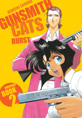 Cover Image for Gunsmith Cats: Burst Omnibus Volume 2 -- Kenichi Sonoda, Paperback